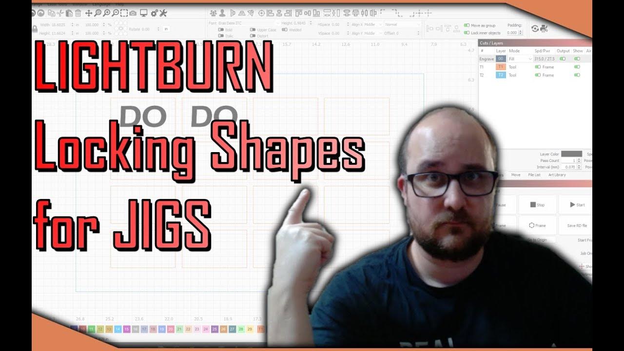 lightburn-tips-locking-shapes-for-jigs-youtube