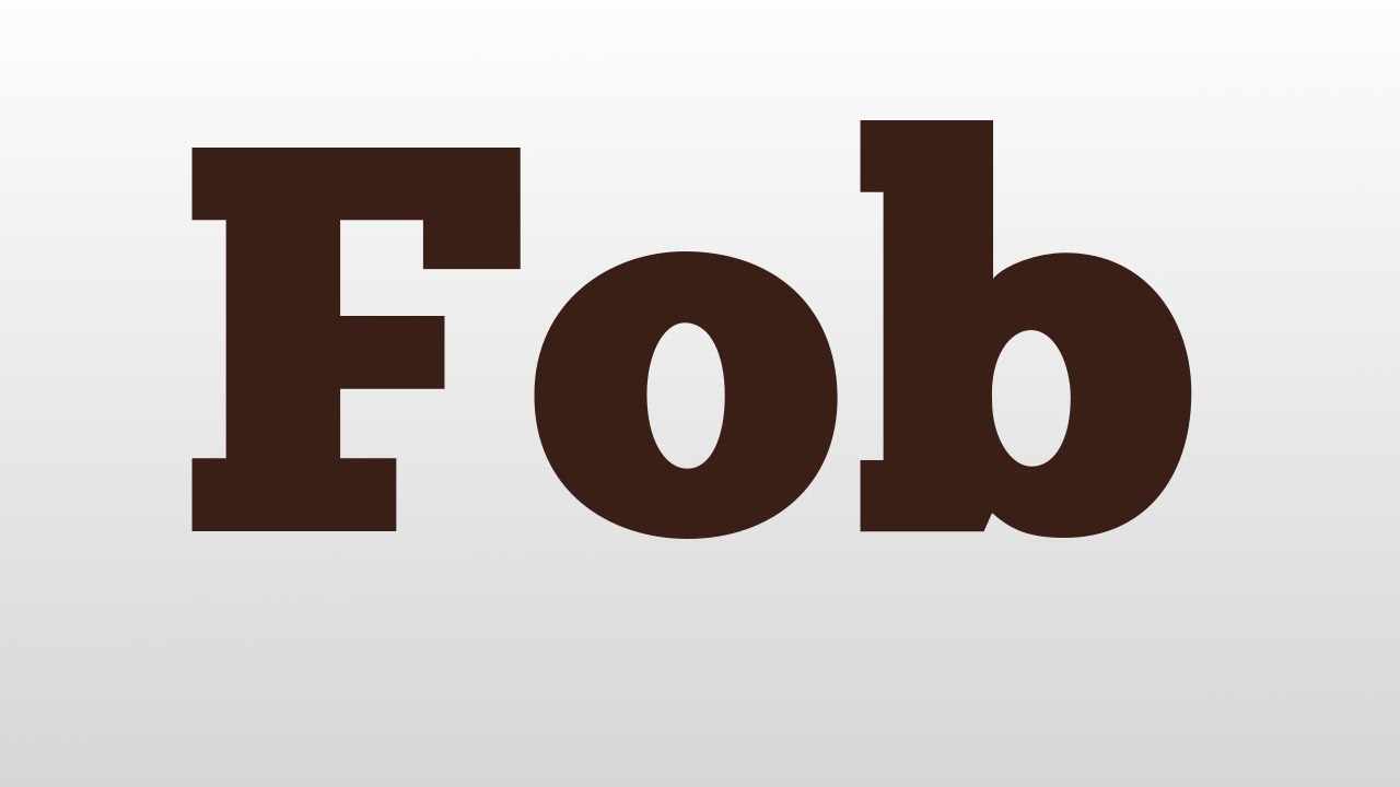 Fob meaning and pronunciation YouTube