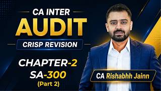 CA Inter Audit Crisp Revision Series | SA 300 Part 2 - Chapter 2 | CA Rishabhh Jainn Sir