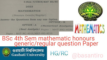 BSc 4th sem mathematics honours generic regular question paper Guwahati University real analysis