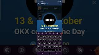 OKX code of the day 13 & 14 October #OKXCODE #xempireyoutubecode #XEmpireRebus #XEmpireRiddle