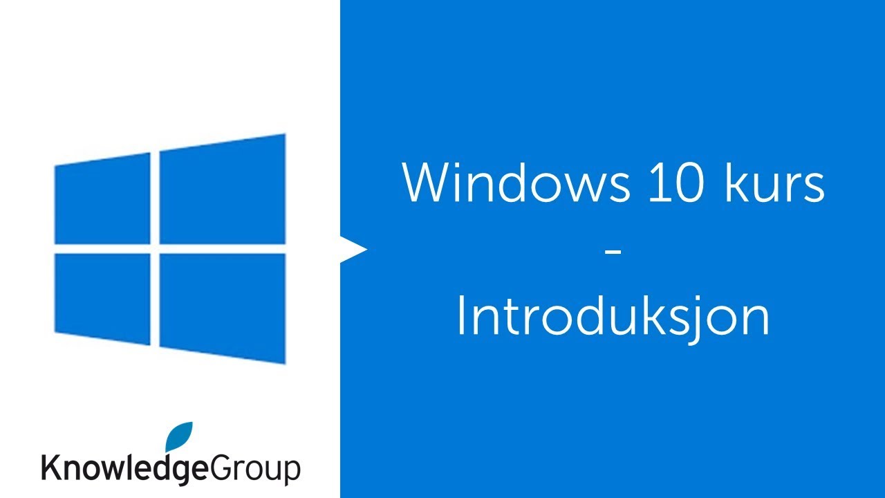 Windows Kurs Windows 10 kurs - Introduksjon - Norsk - YouTube