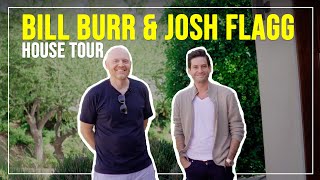 Josh Flagg and Bill Burr Tour a Los Angeles Mansion