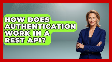 How Does Authentication Work in a REST API? | Server Logic Simplified News