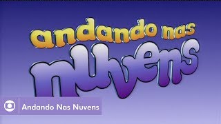 Andando nas Nuvens (1999): Relembre a abertura