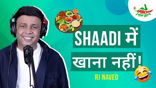 Shaadi Mein Khana Nahi! | Mirchi Murga | RJ Naved screenshot 2