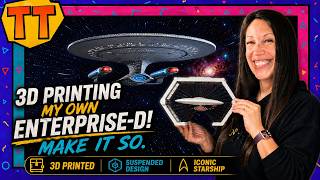 Tina Tries 3D Printing: Suspended USS Enterprise-D with Space Dock!