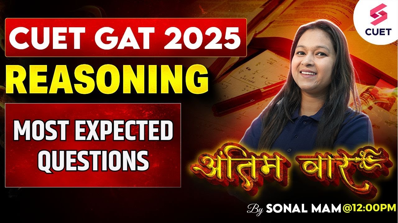 CUET GAT Reasoning 2025 | CUET GAT 2025 Reasoning Most Expected ...