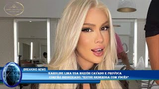 Karoline Lima Usa Biquíni Cavado E Provoca Corpão Bronzeado Estou Generosa Com Vocês