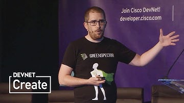 DevNet Create 2017: IoT & Apps – Apps meet Things [Part 1]