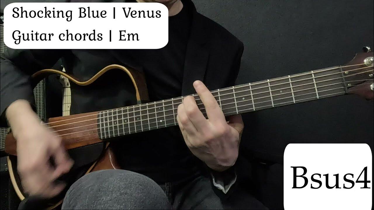 Shocking blue Venus Guitar Chords Em YouTube