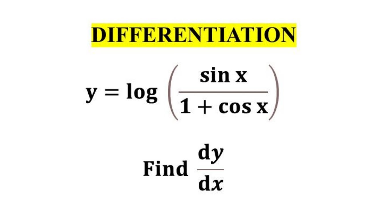Differentiate log (sinx/(1+cosx)) Find dy/dx / Chain Rule / log ((sinx ...