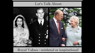 Lets Talk About: Royal Values: Outdated or Inspirational