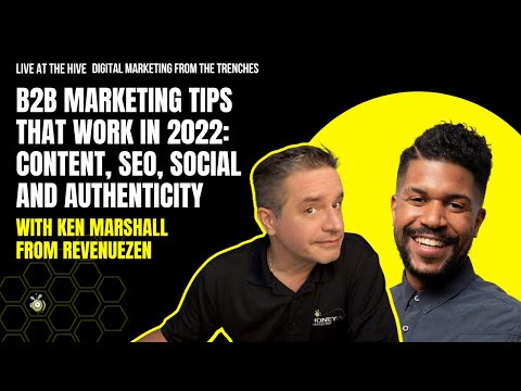 B2B Marketing Tips With Ken Marshall 2022 Edition