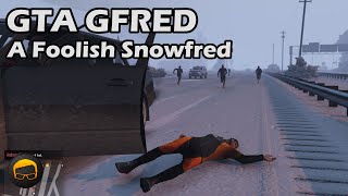 A Foolish Snowfred - GTA 5 Gfred Racing Live 62