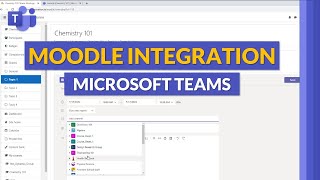 Moodle and Microsoft Teams integration | Set up and use these education apps together