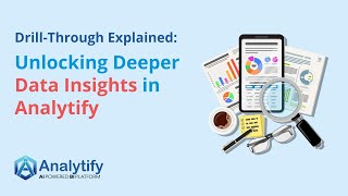 Drill-Through Explained: Unlocking Deeper Data Insights in Analytify Net Worth