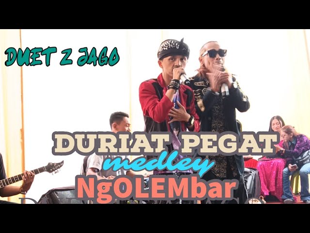 DURIAT PEGAT medley NGOLEMBAR  YUDI KUNTI FET ONI APRAK  LIVE PASIR SALAM class=