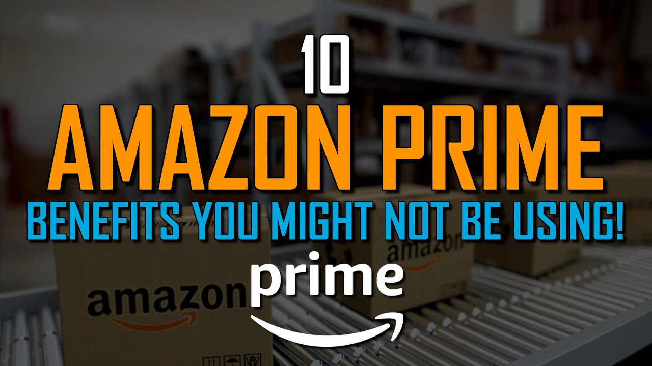 20  Prime Perks You Might Not Be Using (2023)