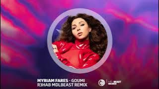 Myriam Fares - Goumi (R3HAB Remix)