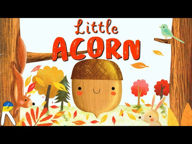 Little Acorn (Nature Stories) - Animated Read Aloud Book for Kids class=