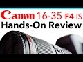 Canon 16-35 F4 Review Hands-On vs. 17-40 Shootout