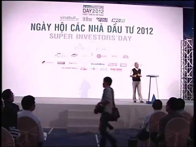 Outline Video 5. Super Investors' Day 2012 - Ông Đặng Lê Nguyên Vũ