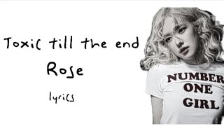 Download Lagu Toxic Till the End – Rosé | Lyrics Video MP3 Download Lagu Toxic Till the End – Rosé | Lyrics Video MP3