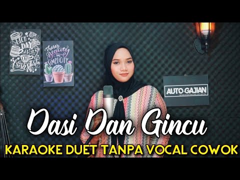 DASI DAN GINCU KARAOKE NADA DUET PRIA DAN WANITA VERSI DANGDUT ORIGINAL HIGH QUALITY AUDIO CLARITY