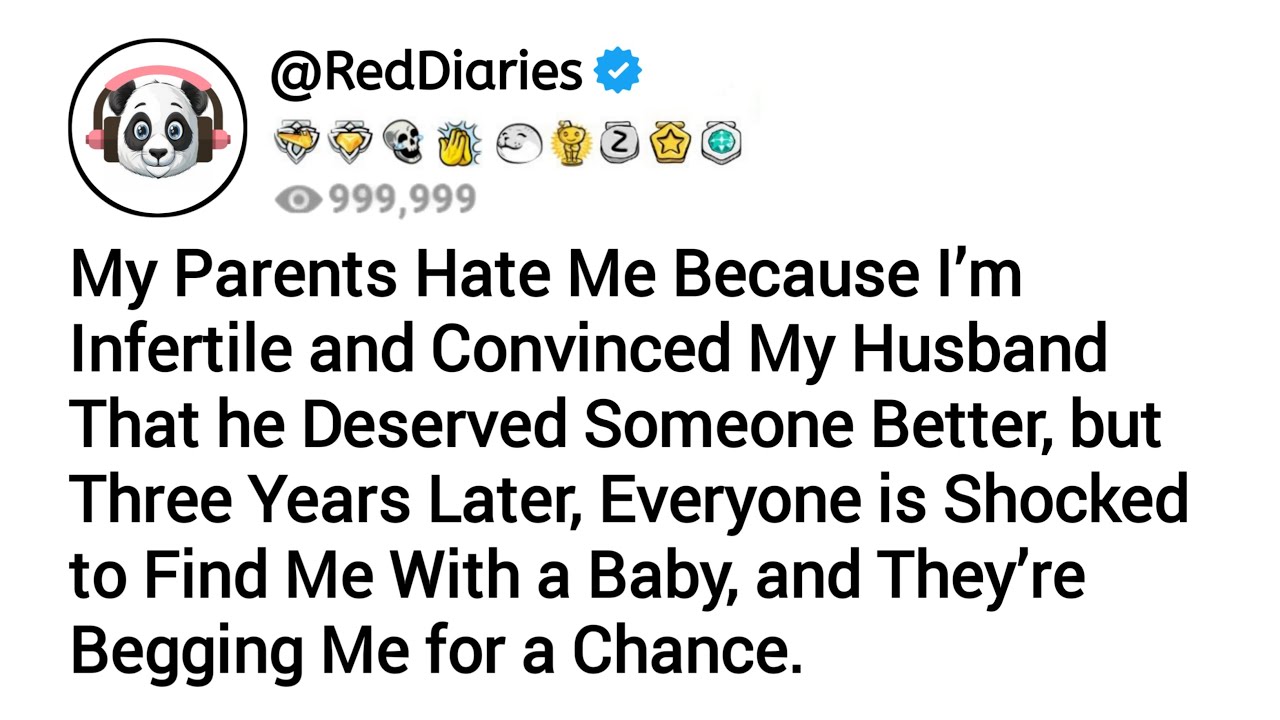 My Parents Hate Me Because I’m Infertile and Convinced My Husband That e deserved Someone Better...