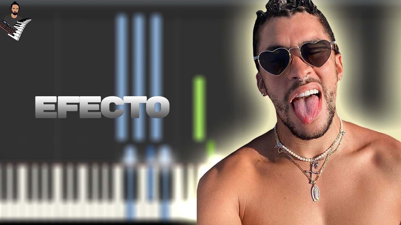 Bad Bunny Efecto Instrumental Piano Tutorial / Partitura / Karaoke