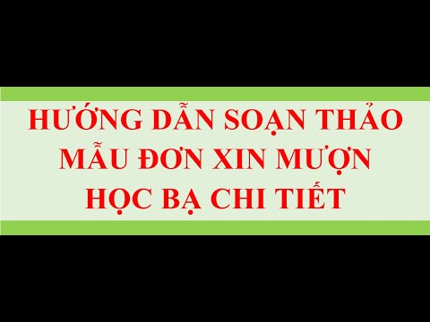 HƯỚNG DẪN LÀM ĐƠN XIN MƯỢN HỌC BẠ - youtube