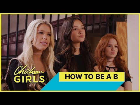 CHICKEN GIRLS 3 | How To Be a B | Kaylyn & Brooke