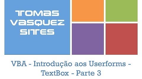 VBA - Introdução aos Userforms - TextBox - Parte 3