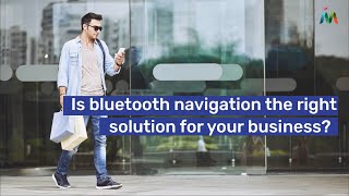 Bluetooth Indoor Navigation And Alternatives Mapsted