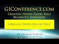 G1 Conference Session 3: Dr. Georgia Purdom &quot;A Biblical Perspective on Race&quot;