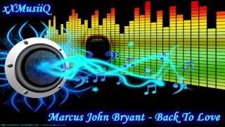 Marcus John Bryant - Back To Love