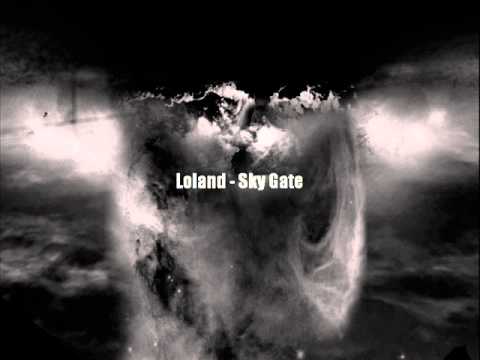 Loland - Sky Gate