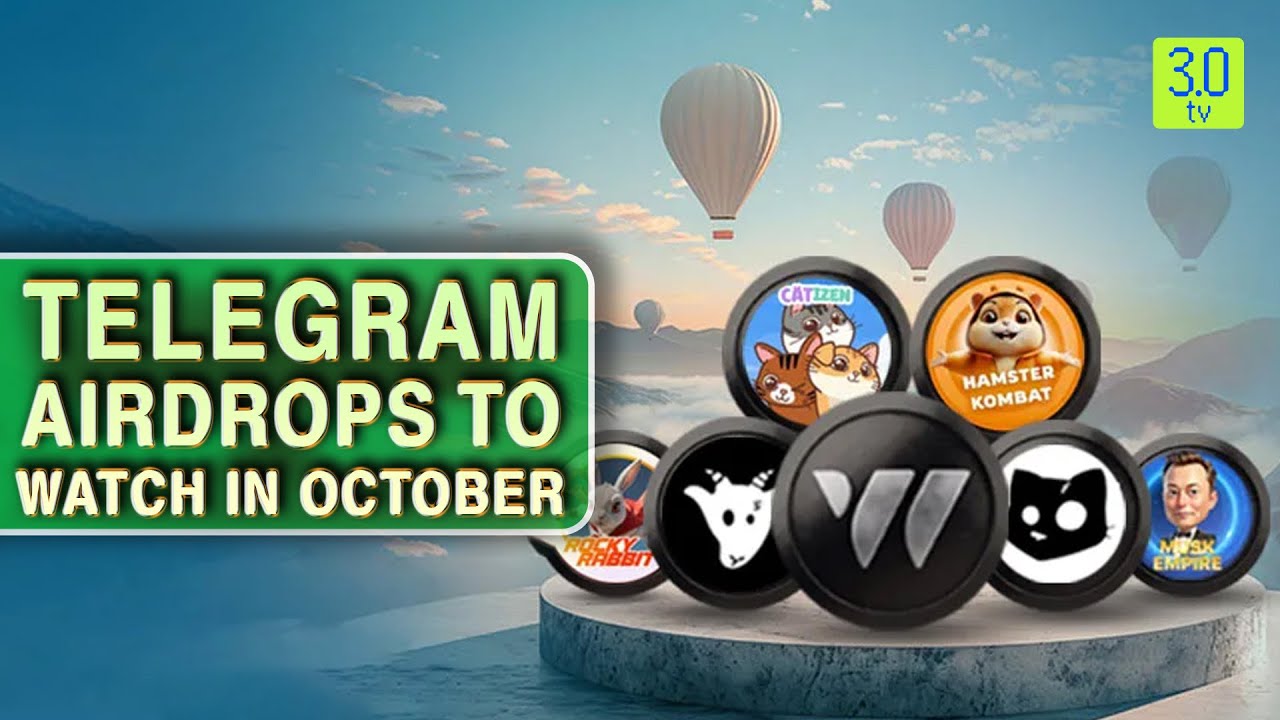 Telegram Airdrops to Watch in October | Web3 | 3.0 TV