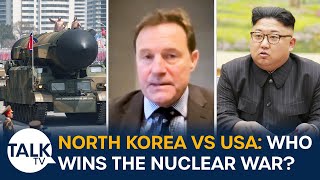 “The US Will Vanquish North Korea” British Colonel Analyses Kim Jong Un's Nuclear Arsenal