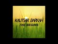 Kautsar Barkah The Begins 