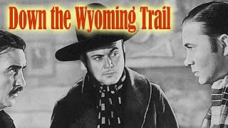Down The Wyoming Trail