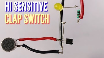 Simple Clap Switch Using Transistor | How To Make Simple Clap Switch