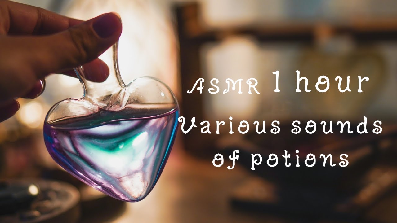 【1hour】ポーションの色々な音 Various sounds of potions｜(途中広告なし) sleeping,Relaxing,睡眠,作業,No BGM