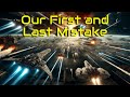 Our first and last mistake  hfy stories