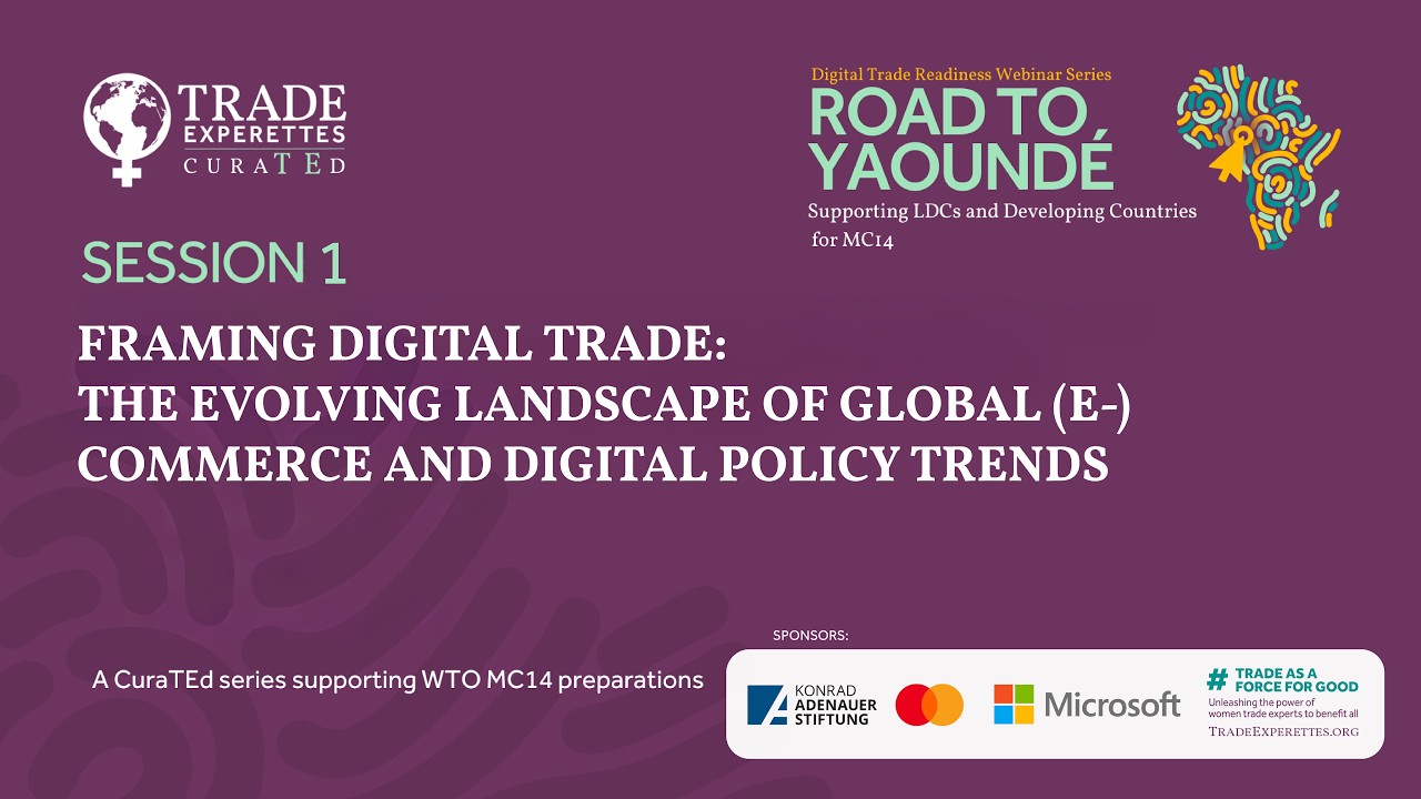Framing Digital Trade: The Evolving Landscape of Global (e-)Commerce and Digital Policy Trends