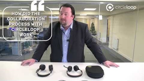 CircleLoop-Jabra Partnership (Lee Davis from Jabra at CircleLoop HQ)