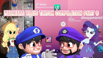 Malware virus tiktok compilation part 6 (sorry for not posting)