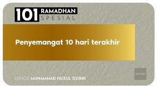 PENYEMANGAT 10 HARI TERAKHIR (4 menitan!)