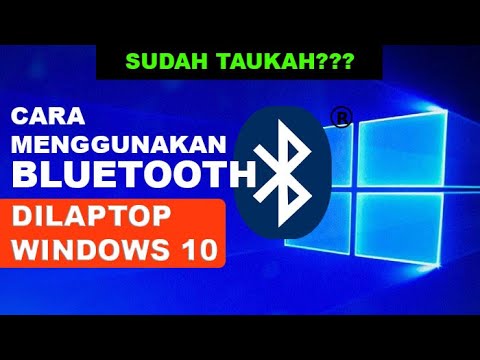 Cara menggunakan bluetooth di windows 10